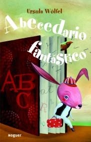ABECEDARIO FANTASTICO | 9788427900974 | WÖLFEL, URSULA | Galatea Llibres | Librería online de Reus, Tarragona | Comprar libros en catalán y castellano online