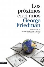 PRÓXIMOS CIEN AÑOS, LOS | 9788423342174 | FRIEDMAN, GEORGE | Galatea Llibres | Llibreria online de Reus, Tarragona | Comprar llibres en català i castellà online