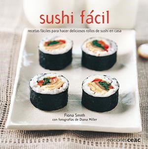 SUSHI FÁCIL | 9788432920448 | SMITH, FIONA | Galatea Llibres | Llibreria online de Reus, Tarragona | Comprar llibres en català i castellà online