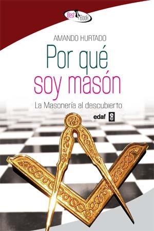 POR QUE SOY MASON | 9788441421714 | HURTADO, AMANDO | Galatea Llibres | Librería online de Reus, Tarragona | Comprar libros en catalán y castellano online