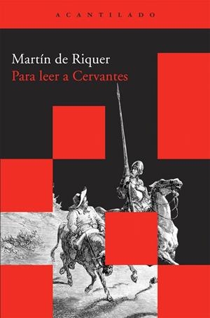 PARA LEER A CERVANTES | 9788492649549 | RIQUER, MARTÍN DE | Galatea Llibres | Librería online de Reus, Tarragona | Comprar libros en catalán y castellano online