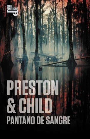 PANTANO DE SANGRE | 9788401337673 | PRESTON, DOUGLAS / CHILD, LINCOLN | Galatea Llibres | Librería online de Reus, Tarragona | Comprar libros en catalán y castellano online