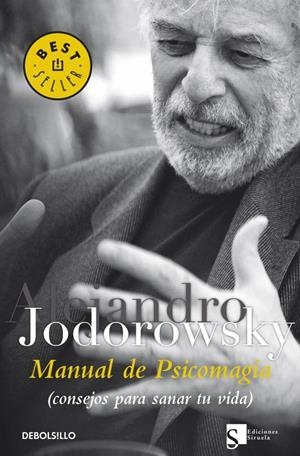 MANUAL DE PSICOMAGIA | 9788499081663 | JODOROWSKY, ALEJANDRO | Galatea Llibres | Librería online de Reus, Tarragona | Comprar libros en catalán y castellano online
