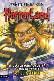 DOCTOR MANIAC CONTRA ROBBIE SCHWARTZ | 9788408089797 | STINE, R. L. | Galatea Llibres | Librería online de Reus, Tarragona | Comprar libros en catalán y castellano online