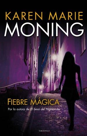 FIEBRE MÁGICA | 9788492617364 | MARIE MONNING, KAREN | Galatea Llibres | Librería online de Reus, Tarragona | Comprar libros en catalán y castellano online