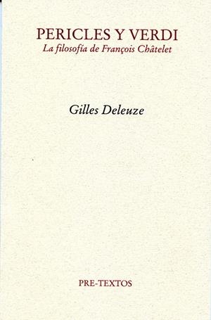 PERICLES Y VERDI-LA FILOSOFIA DE FRANCOIS CHATELET | 9788492913497 | DELEUZE,GILLES | Galatea Llibres | Librería online de Reus, Tarragona | Comprar libros en catalán y castellano online