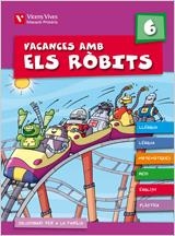 VACANCES AMB ELS ROBITS 6 EDUCACIÓ PRIMÀRIA | 9788431698607 | FRAILE MARTÍN, JAVIER | Galatea Llibres | Librería online de Reus, Tarragona | Comprar libros en catalán y castellano online