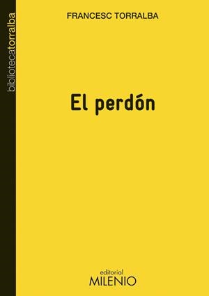PERDÓN, EL | 9788497433785 | TORRALBA ROSSELLÓ, FRANCESC | Galatea Llibres | Llibreria online de Reus, Tarragona | Comprar llibres en català i castellà online