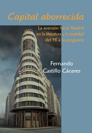 CAPITAL ABORRECIDA | 9788496813427 | CASTILLO CÁCERES, FERNANDO | Galatea Llibres | Llibreria online de Reus, Tarragona | Comprar llibres en català i castellà online
