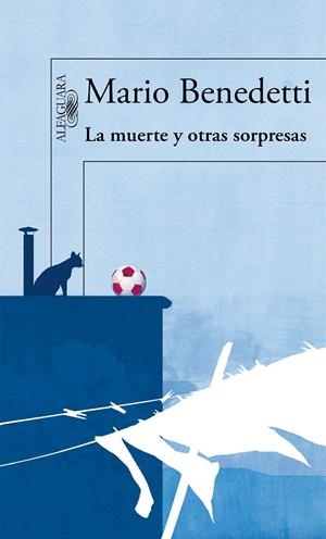 MUERTE Y OTRAS SORPRESAS | 9788420406282 | BENEDETTI, MARIO | Galatea Llibres | Librería online de Reus, Tarragona | Comprar libros en catalán y castellano online