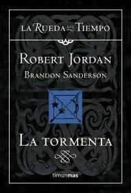 LA TORMENTA. RUEDA DEL TIEMPO 18 | 9788448034740 | JORDAN, ROBERT | Galatea Llibres | Librería online de Reus, Tarragona | Comprar libros en catalán y castellano online