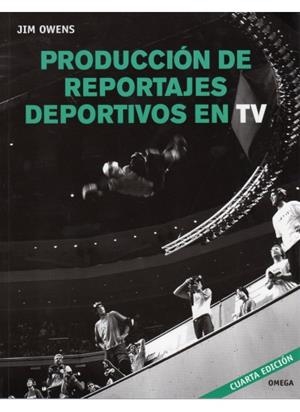 PRODUCCION DE REPORTAJES DEPORTIVOS EN TELEVISION | 9788428214735 | OWENS, JIM | Galatea Llibres | Librería online de Reus, Tarragona | Comprar libros en catalán y castellano online