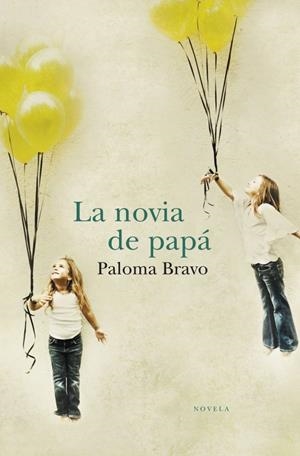 NOVIA DE PAPA, LA | 9788401338922 | BRAVO, PALOMA | Galatea Llibres | Librería online de Reus, Tarragona | Comprar libros en catalán y castellano online