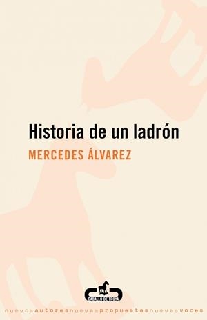 HISTORIA DE UN LADRON | 9788496594623 | ALVAREZ, MERCEDES | Galatea Llibres | Librería online de Reus, Tarragona | Comprar libros en catalán y castellano online