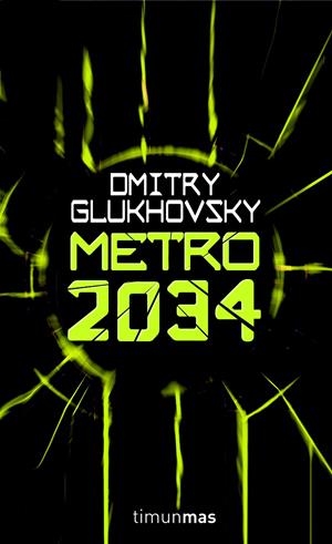 METRO 2034 2/2 | 9788448039813 | GLUKHOVSKY, DIMITRI | Galatea Llibres | Librería online de Reus, Tarragona | Comprar libros en catalán y castellano online