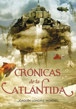 CRÓNICAS DE LA ATLÁNTIDA. EL ÚLTIMO REY | 9788484416005 | LONDAIZ MONTIEL, JOAQUIN | Galatea Llibres | Librería online de Reus, Tarragona | Comprar libros en catalán y castellano online