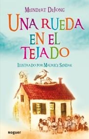 RUEDA EN EL TEJADO, UNA | 9788427901070 | DEJONG, MEINDERT | Galatea Llibres | Librería online de Reus, Tarragona | Comprar libros en catalán y castellano online