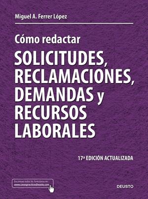 CÓMO REDACTAR SOLICITUDES, RECLAMACIONES, DEMANDAS Y RECURSOS LABORALES | 9788423427710 | FERRER LÓPEZ, MIGUEL ÁNGEL | Galatea Llibres | Llibreria online de Reus, Tarragona | Comprar llibres en català i castellà online