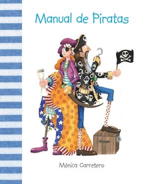 MANUAL DE PIRATAS | 9788493781439 | CARRETERO SÁEZ, MÓNICA | Galatea Llibres | Librería online de Reus, Tarragona | Comprar libros en catalán y castellano online