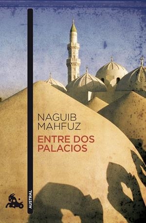 ENTRE DOS PALACIOS | 9788427036222 | MAHFUZ, NAGUIB | Galatea Llibres | Llibreria online de Reus, Tarragona | Comprar llibres en català i castellà online