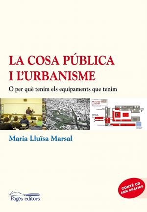 COSA PÚBLICA DE L'URBANISME | 9788497799638 | MARSAL LLACUNA, MARIA LLUÏSA | Galatea Llibres | Llibreria online de Reus, Tarragona | Comprar llibres en català i castellà online