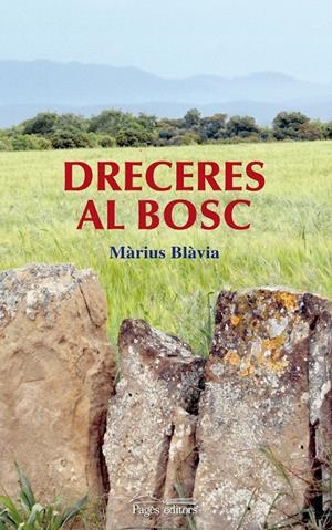 DRECERES AL BOSC | 9788497799782 | BLÀVIA I RIBÉ, MÀRIUS | Galatea Llibres | Llibreria online de Reus, Tarragona | Comprar llibres en català i castellà online