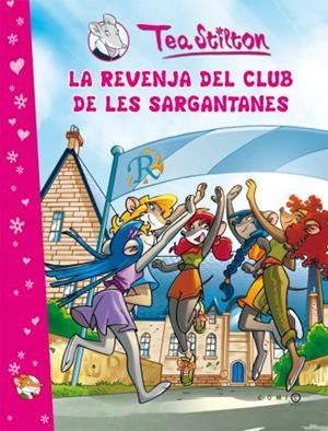 LA REVENJA DEL CLUB DE LES SARGANTANES (CÒMIC TEA STILTON, 2) | 9788499322308 | Galatea Llibres | Librería online de Reus, Tarragona | Comprar libros en catalán y castellano online
