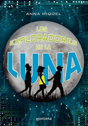 EXPLORADORES EN LA LUNA, LOS | 9788484416678 | MIQUEL, ANNA | Galatea Llibres | Librería online de Reus, Tarragona | Comprar libros en catalán y castellano online