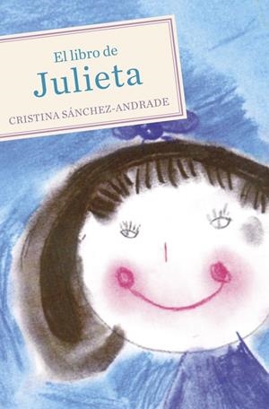 LIBRO DE JULIETA, EL | 9788425345432 | SANCHEZ-ANDRADE, CRISTINA | Galatea Llibres | Llibreria online de Reus, Tarragona | Comprar llibres en català i castellà online