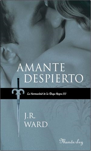 AMANTE DESPIERTO (LA HERMANDAD DE LA DAGA NEGRA III) | 9788483652039 | WARD, J.R. | Galatea Llibres | Llibreria online de Reus, Tarragona | Comprar llibres en català i castellà online