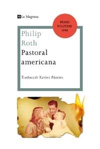 PASTORAL AMERICANA | 9788482649955 | ROTH, PHILIP | Galatea Llibres | Llibreria online de Reus, Tarragona | Comprar llibres en català i castellà online