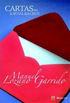 CARTAS CON LA SEÑAL DE LA CRUZ | 9788427131231 | LOZANO GARRIDO, MANUEL | Galatea Llibres | Llibreria online de Reus, Tarragona | Comprar llibres en català i castellà online