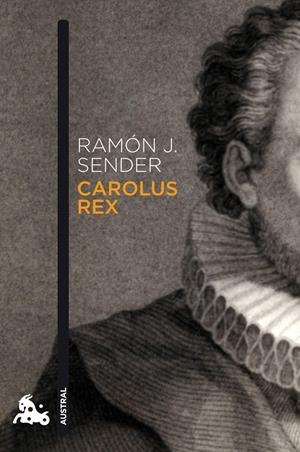CAROLUS REX | 9788423342778 | SENDER, RAMÓN J. | Galatea Llibres | Llibreria online de Reus, Tarragona | Comprar llibres en català i castellà online