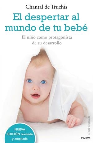 DESPERTAR AL MUNDO DE TU BEBE | 9788497544771 | DE TRUCHIS, CHANTAL | Galatea Llibres | Llibreria online de Reus, Tarragona | Comprar llibres en català i castellà online