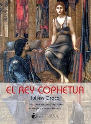 REY COPHETUA, EL | 9788493801304 | GRACQ, JULIEN | Galatea Llibres | Llibreria online de Reus, Tarragona | Comprar llibres en català i castellà online