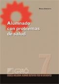ALUMNADO CON PROBLEMAS DE SALUD | 9788478279715 | URMENETA, MARIA | Galatea Llibres | Librería online de Reus, Tarragona | Comprar libros en catalán y castellano online