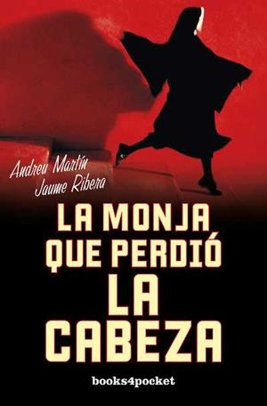 MONJA QUE PERDIÓ LA CABEZA | 9788492801565 | MARTÍN, ANDREU / RIBERA, JAUME | Galatea Llibres | Librería online de Reus, Tarragona | Comprar libros en catalán y castellano online