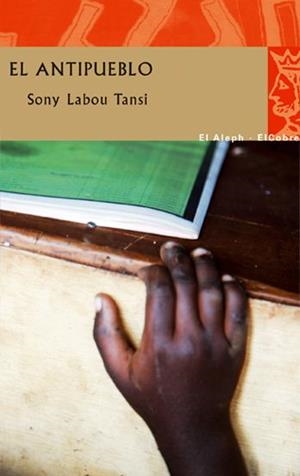 ANTIPUEBLO, EL | 9788476699638 | LABOU TANSI, SONY | Galatea Llibres | Librería online de Reus, Tarragona | Comprar libros en catalán y castellano online