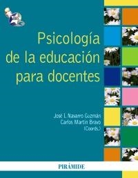 PSICOLOGÍA DE LA EDUCACIÓN PARA DOCENTES | 9788436824018 | NAVARRO GUZMÁN, JOSÉ IGNACIO / MARTÍN BRAVO, CARLOS | Galatea Llibres | Librería online de Reus, Tarragona | Comprar libros en catalán y castellano online