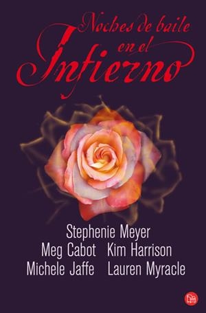 NOCHES DE BAILE EN EL INFIERNO | 9788466324427 | MEYER, STEPHANIE / CABOT, MEG / JAFFE, MICHELE / HARRISON, KIM / MYRACLE, LAUREN | Galatea Llibres | Librería online de Reus, Tarragona | Comprar libros en catalán y castellano online