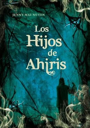 HIJOS DE AHIRIS, LOS | 9788484415541 | NUYEN, JENNY-MAI | Galatea Llibres | Llibreria online de Reus, Tarragona | Comprar llibres en català i castellà online