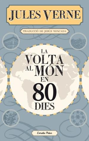 VOLTA AL MÓN EN 80 DIES | 9788499322728 | VERNE, JULES | Galatea Llibres | Librería online de Reus, Tarragona | Comprar libros en catalán y castellano online