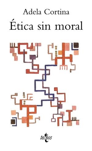 ÉTICA SIN MORAL | 9788430951567 | CORTINA ORTS, ADELA | Galatea Llibres | Llibreria online de Reus, Tarragona | Comprar llibres en català i castellà online