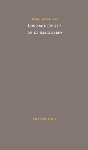 ARQUITECTOS DE LO IMAGINARIO, LOS | 9788492913541 | LOPEZ LUACES, MARTA | Galatea Llibres | Llibreria online de Reus, Tarragona | Comprar llibres en català i castellà online