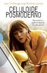 CELULOIDE POSMODERNO-NARCISISMO Y AUTENTICIDAD EN CINE ACTUA | 9788499200477 | ORELLANA,JUAN/MARTINEZ LUCENA,JORGE | Galatea Llibres | Librería online de Reus, Tarragona | Comprar libros en catalán y castellano online