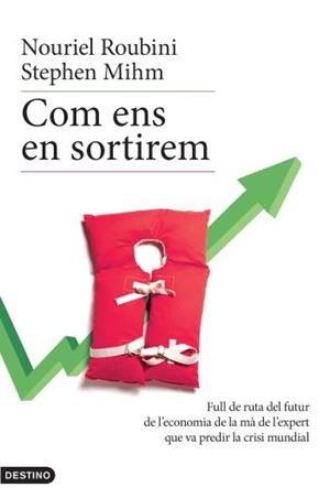 COM ENS EN SORTIREM | 9788497101400 | ROUBINI, NOURIEL/ MIHM, STEPHEN | Galatea Llibres | Llibreria online de Reus, Tarragona | Comprar llibres en català i castellà online