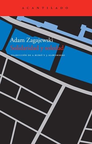 SOLIDARIDAD Y SOLEDAD | 9788492649723 | ZAGAJEWSKI, ADAM | Galatea Llibres | Llibreria online de Reus, Tarragona | Comprar llibres en català i castellà online
