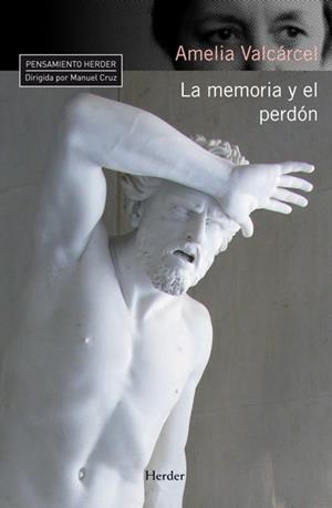 MEMORIA Y EL PERDON, LA | 9788425427534 | VALCARCEL, AMELIE | Galatea Llibres | Librería online de Reus, Tarragona | Comprar libros en catalán y castellano online