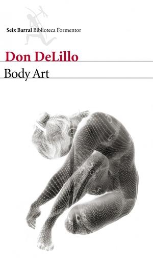 BODY ART | 9788432228759 | DELILLO, DON | Galatea Llibres | Llibreria online de Reus, Tarragona | Comprar llibres en català i castellà online