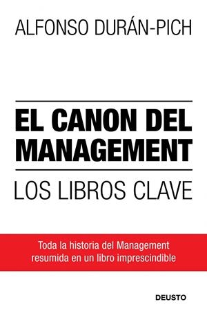 CANON DEL MANAGEMENT | 9788423427857 | DURAN-PICH, ALFONSO | Galatea Llibres | Llibreria online de Reus, Tarragona | Comprar llibres en català i castellà online